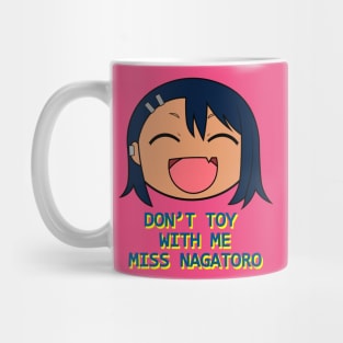 Don't Toy With Me, Miss Nagatoro Mug